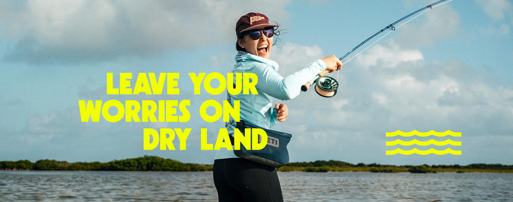 Leave your worries on dry land